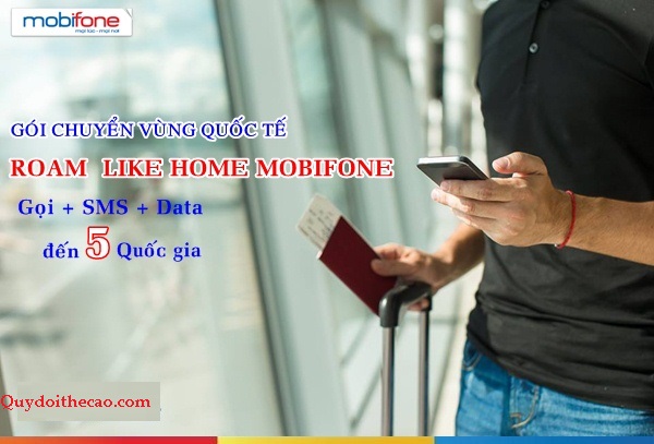 Gói cước CVQT của Mobifone – gói Roam like home Mobifone rẻ đến bất ngờ!