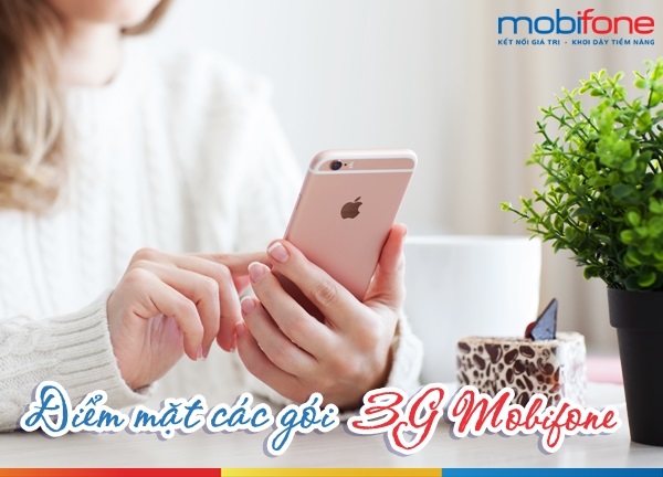 Các gói cước 3G Mobifone phổ biến nhất hiện nay