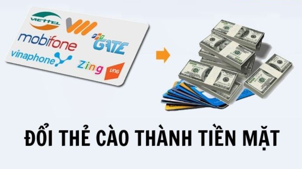 Quy đổi thẻ cào thành tiền mặt là như thế nào